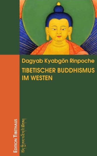 Tibetischer Buddhismus im Westen by Kyabgön Rinpoche Dagyab