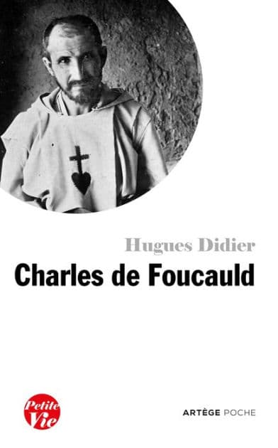 Petite vie de Charles de Foucauld by Hugues Didier