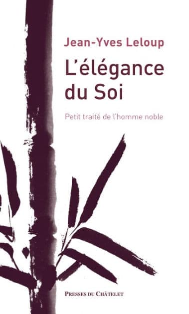 L'élégance du Soi - Petit traité de l'homme noble by Jean-Yves Leloup