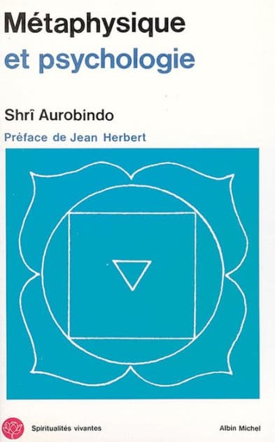 Métaphysique et Psychologie by Sri Aurobindo