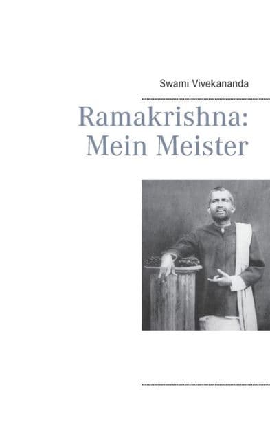 Ramakrishna: Mein Meister by Swami Vivekananda