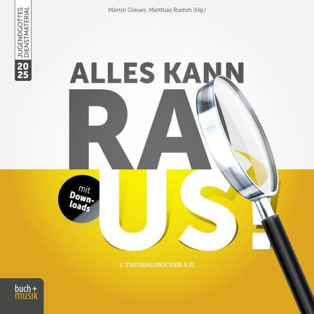 Alles kann raus!: 1. Thessalonicher 5,21 by Martin Grauer