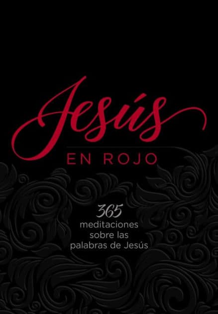 Jesús en rojo: 365 meditaciones sobre las palabras de Jesús by Ray Comfort