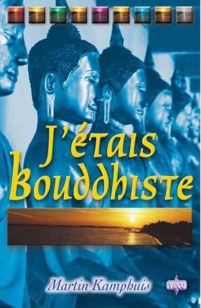 J'étais bouddhiste by Martin Kamphuis