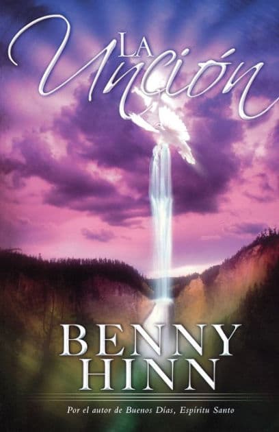 La unción by Benny Hinn