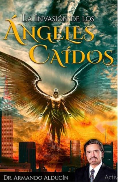 La invasión de los ángeles caídos by Armando Alducin
