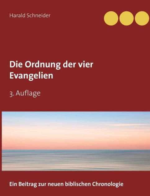 Die Ordnung der vier Evangelien by Harald Schneider