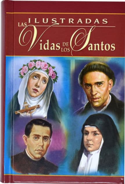 Ilustradas Las Vidas De Los Santos by H. Hoever