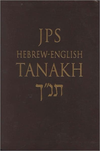 JPS Hebrew-English TANAKH by Jewish Publication Society