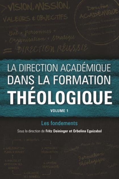 La direction académique dans la formation théologique, volume 1: Les fondements by Fritz Deininger