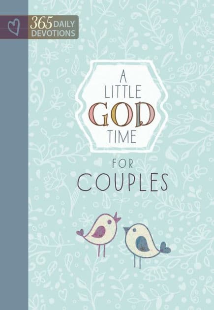 A Little God Time for Couples: 365 Daily Devotions by BroadStreet Publishing Group LLC