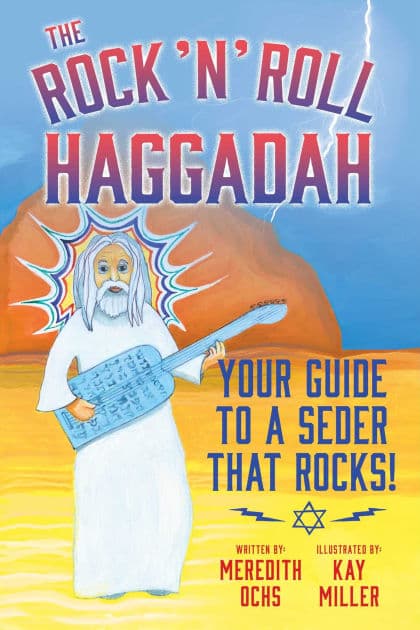 The Rock 'N' Roll Haggadah: Your Guide to a Seder That Rocks! by Meredith Ochs