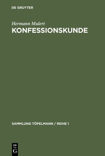 Konfessionskunde: Die christlichen Kirchen und Sekten heute by Hermann Mulert