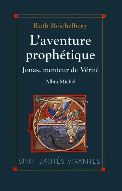 L'Aventure prophétique: Jonas menteur de vérité by Ruth Reichelberg