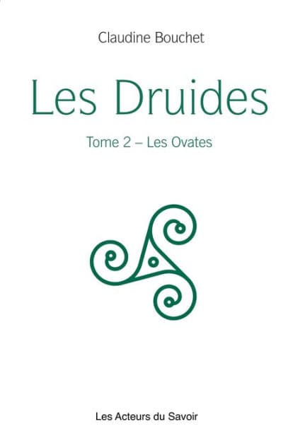 Les Druides - Tome 2: Les Ovates by Claudine Bouchet