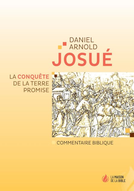 Josué: La conquête de la Terre promise by Arnold Daniel