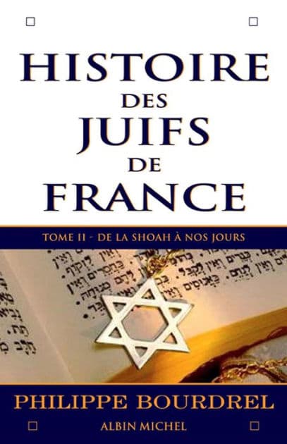 Histoire des Juifs de France - tome 2: De la Shoah à nos jours by Philippe Bourdrel