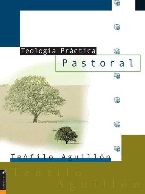 Teología práctica pastoral by Teofilo Aguillón