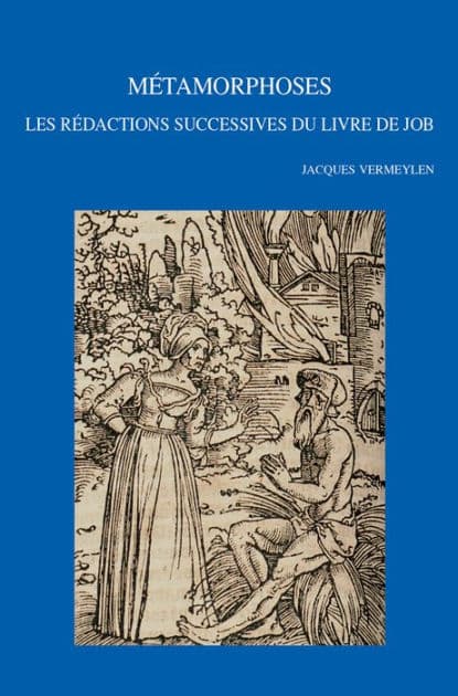 Metamorphoses: Les redactions successives du livre de Job by J Vermeylen