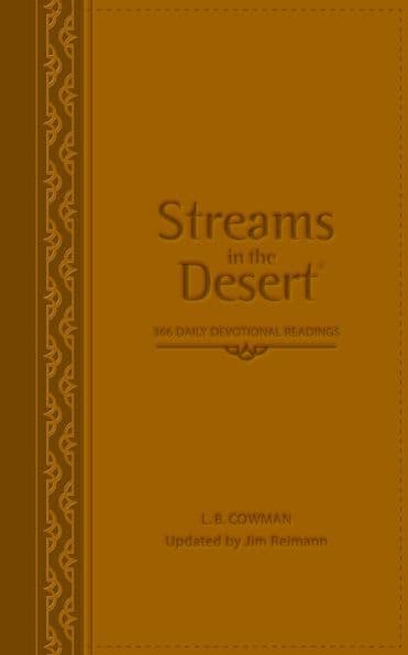 Streams in the Desert: 366 Daily Devotional Readings by L. B. E. Cowman