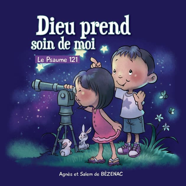 Dieu prend soin de moi: Le Psaume 121 by Agnes De Bezenac