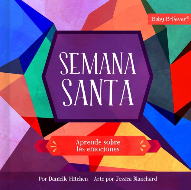 Semana Santa: Aprende sobre las emociones by Danielle Hitchen