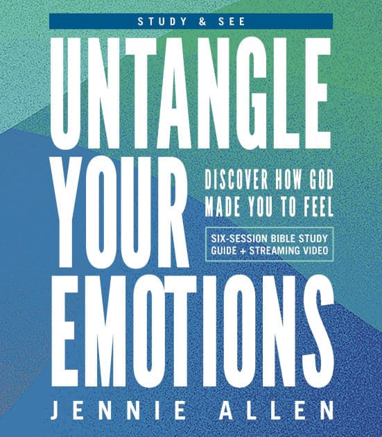 Untangle Your Emotions Bible Study Guide plus Streaming Video: Discover How God Made You to Feel by Jennie Allen
