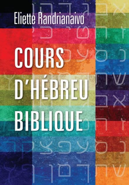 Cours d'hébreu biblique by Eliette Randrianaivo