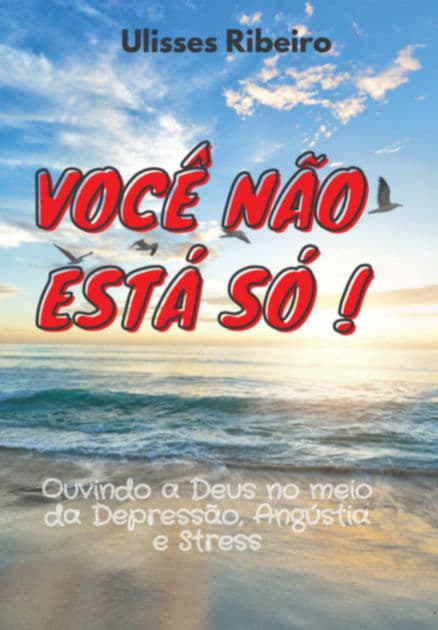 Você Não Está Só! by Ulisses Ribeiro