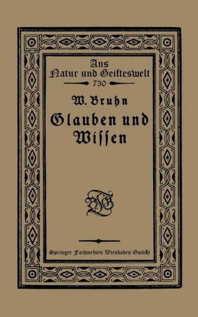 Glauben und Wissen by Wilhelm Bruhn