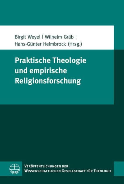 Praktische Theologie und empirische Religionsforschung by Wilhelm Grab