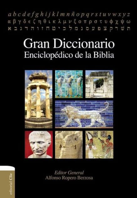 Gran diccionario enciclopédico de la Biblia by Zondervan