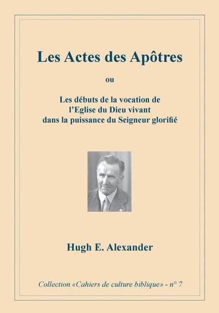 Les actes des apôtres by Hugh E. Alexander