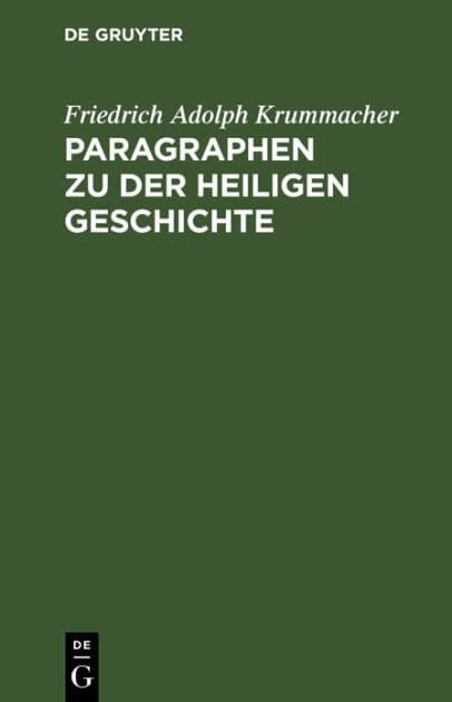 Paragraphen zu der heiligen Geschichte by Friedrich Adolph Krummacher