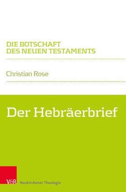 Der Hebraerbrief by Christian Rose