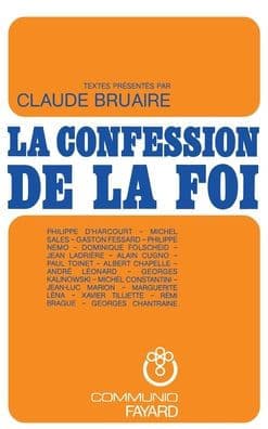 La Confession de la foi chrï¿½tienne by Bruaire-C