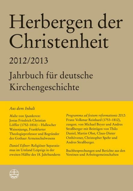 Herbergen der Christenheit 36/37: Jahrbuch fur deutsche Kirchengeschichte 2012/2013 by Markus Hein