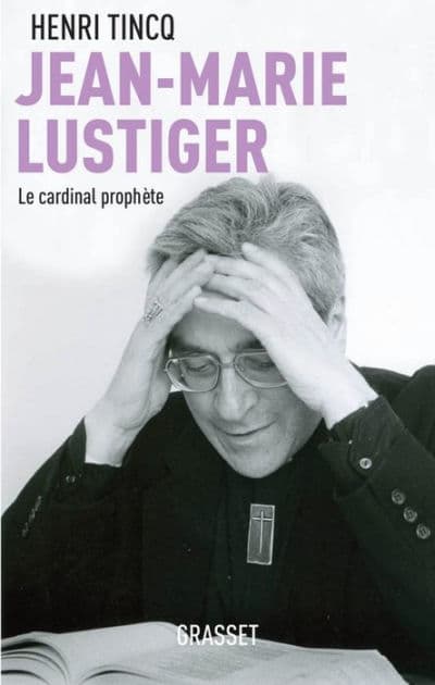 Jean-Marie Lustiger by Henri Tincq