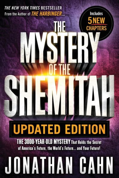 The Mystery of the Shemitah Updated Edition: The 3,000-Year-Old Mystery That Holds the Secret of America's Future, the World's Future...and Your Future! by Jonathan Cahn