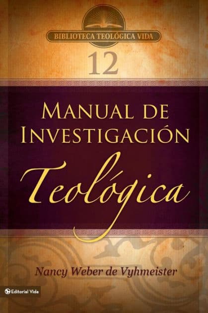 BTV # 12: Manual de investigación teológica by Nancy Jean Vyhmeister