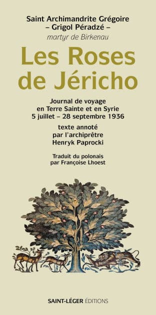 Les roses de Jéricho: Journal de voyage en Terre Sainte et en Syrie 5 juillet - 28 septembre 1936 by Grigol Péradzé