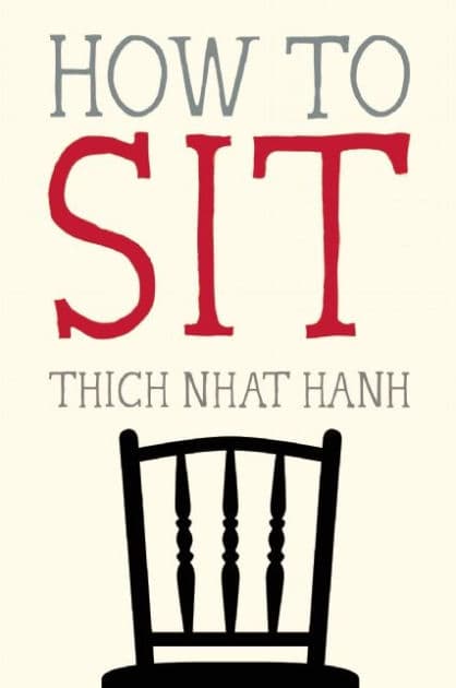 How to Sit by Thich Nhat Hanh
