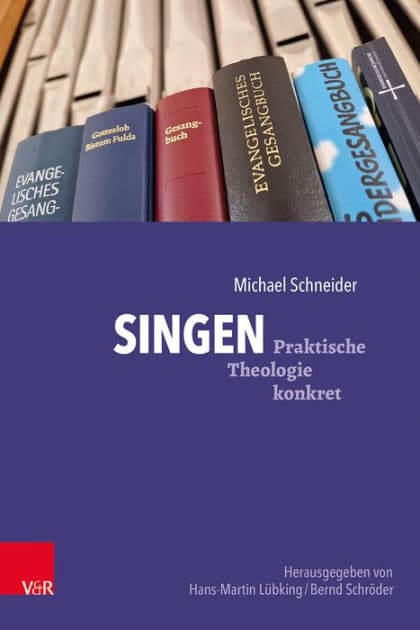 Singen: Mit Musik Gottesdienst und Gemeindearbeit gestalten by Michael Schneider