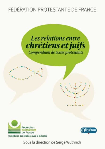 Les relations entre chrétiens et juifs: Compendium de textes protestants by Collectif