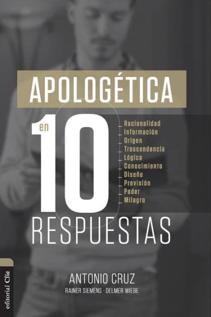 Apologética en diez respuestas by Antonio Cruz