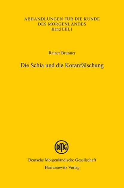 Die Schia und die Koranfalschung by Rainer Brunner