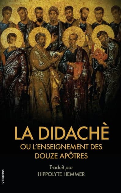 La Didachï¿½ ou l'enseignement des douze Apï¿½tres: Suivi de l'ï¿½pï¿½tre de Barnabï¿½ by Anonyme