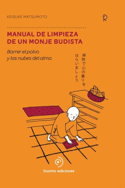 Manual de limpieza de un monje budista by Keisuke Matsumoto