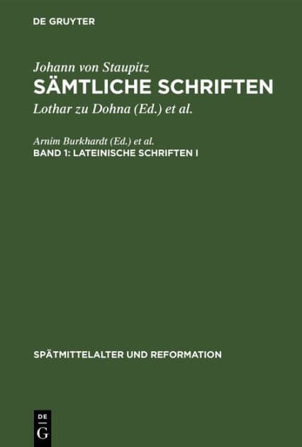 Lateinische Schriften I: Tübinger Predigten by Johann von Staupitz