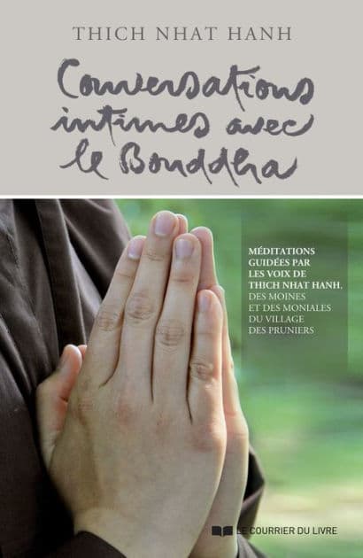 Conversations intimes avec le Bouddha by Thich Nhat Hanh